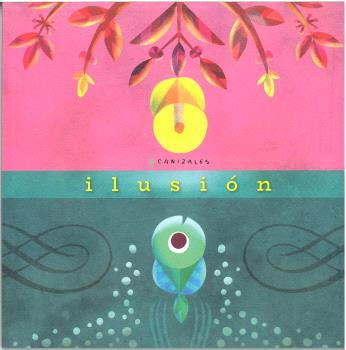 Ilusión | Canizales Canizales, Harold