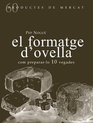 El formatge d'ovella | Nogué Puigvert, Pep