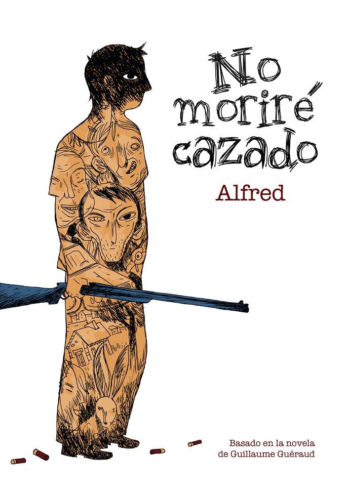 No moriré cazado | Alfred