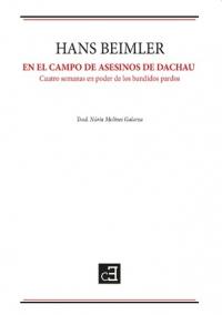 En el campo de asesinos de Dachau | Beimler, Hans