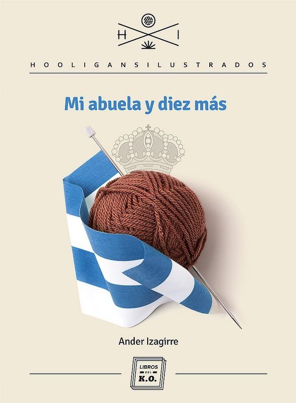 Mi abuela y diez más | Izagirre, Ander