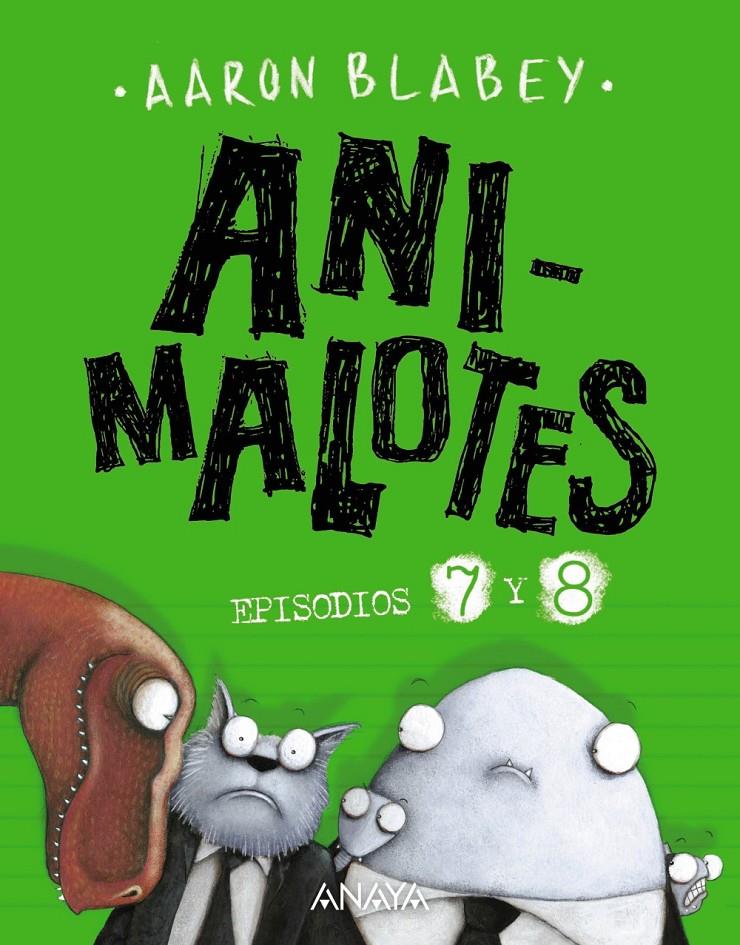Animalotes.Episodios 7 y 8 | Blabey, Aaron | Cooperativa autogestionària