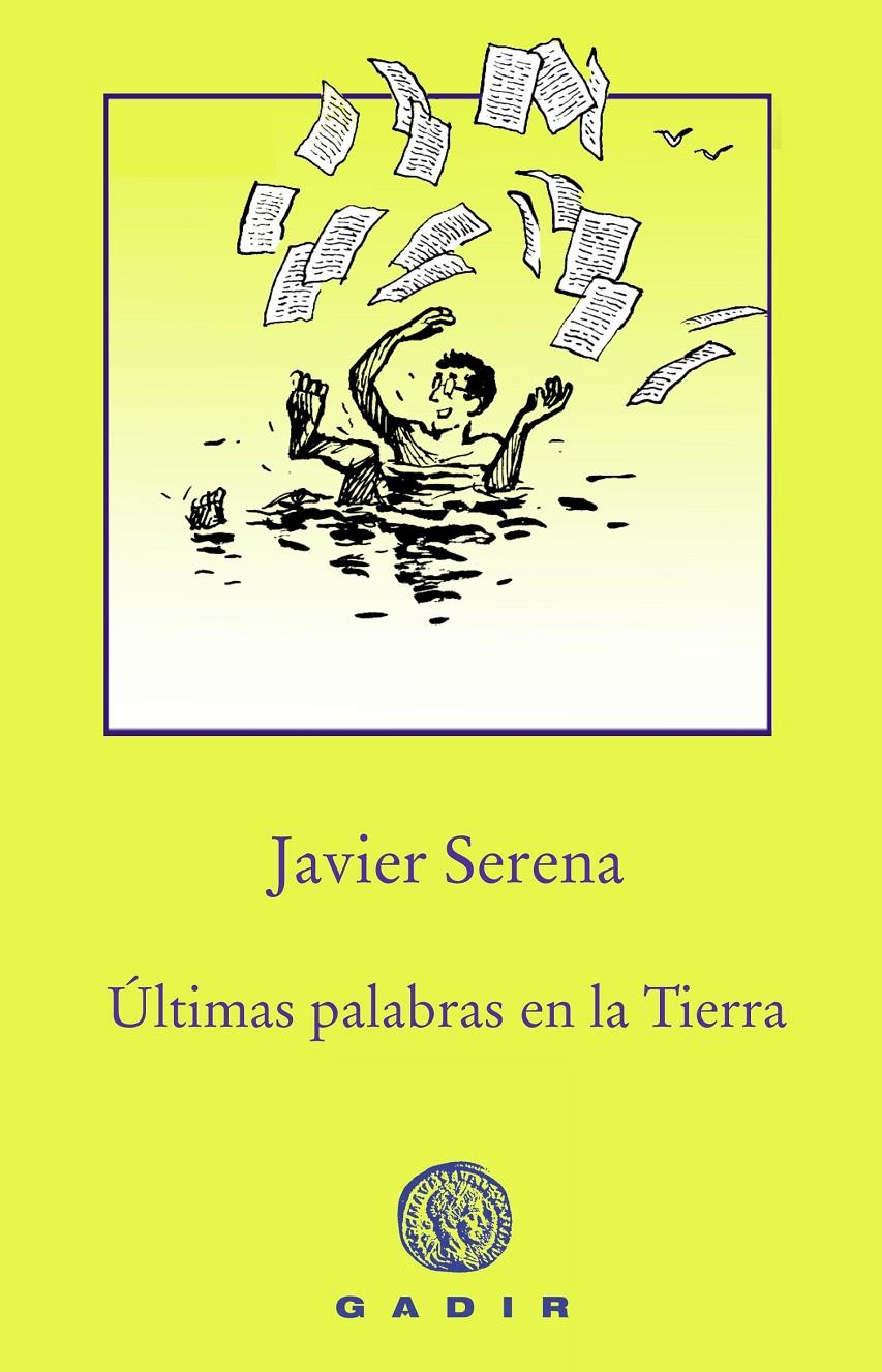 Últimas palabras en la Tierra | Serena, Javier | Cooperativa autogestionària