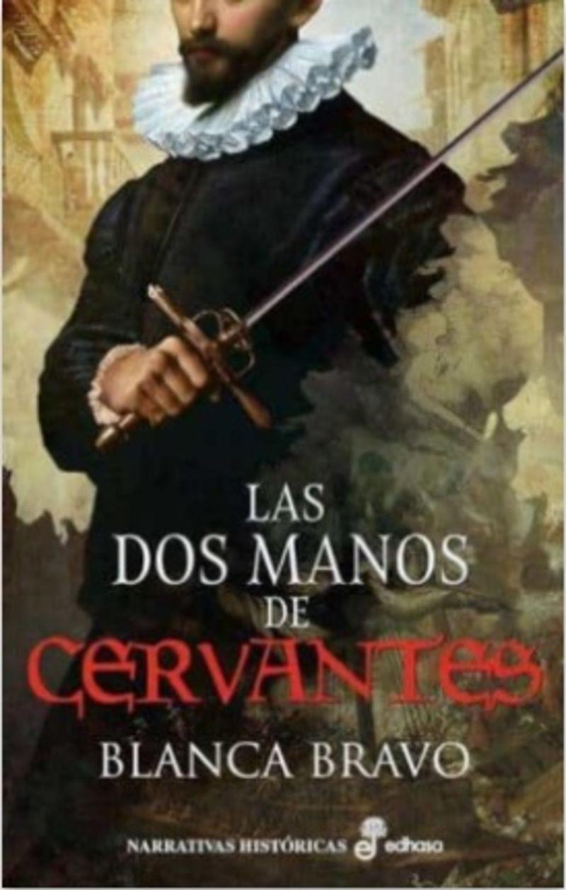 Las dos manos de Cervantes | Bravo Cela, Blanca