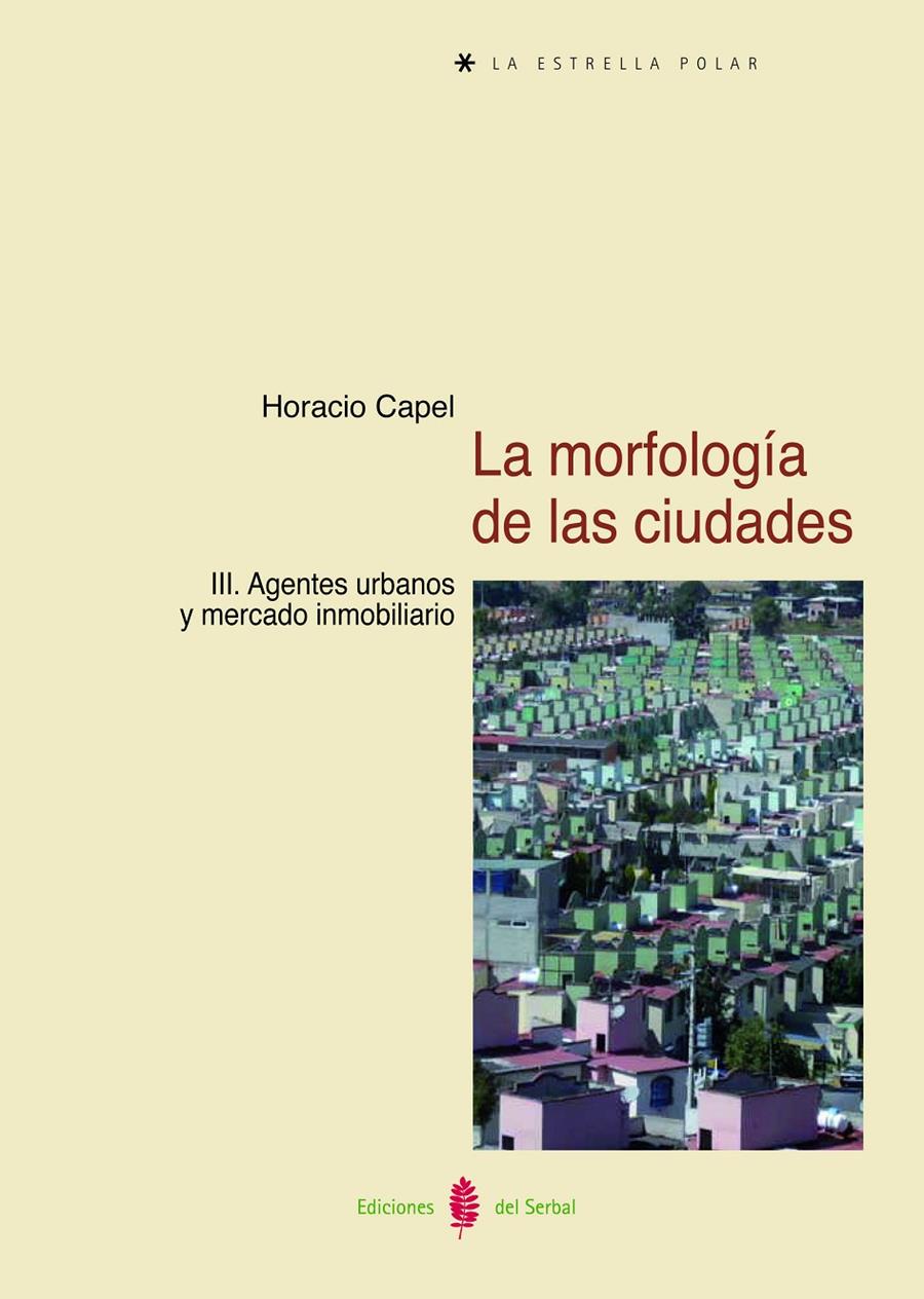 La morfología de las ciudades | Capel, Horacio