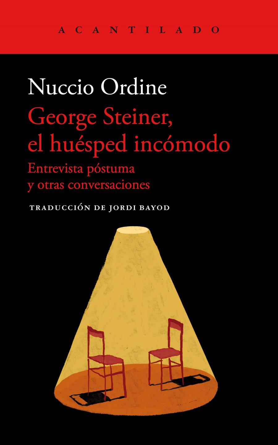 George Steiner, el huésped incómodo | Ordine, Nuccio | Cooperativa autogestionària
