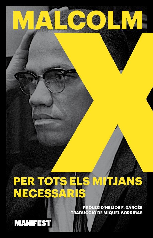 Per tots els mitjans necessaris | X, Malcom