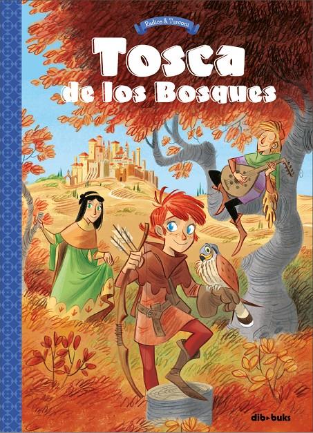 TOSCA DE LOS BOSQUES 1 | Radice, Teresa/Turconi, Stefano | Cooperativa autogestionària