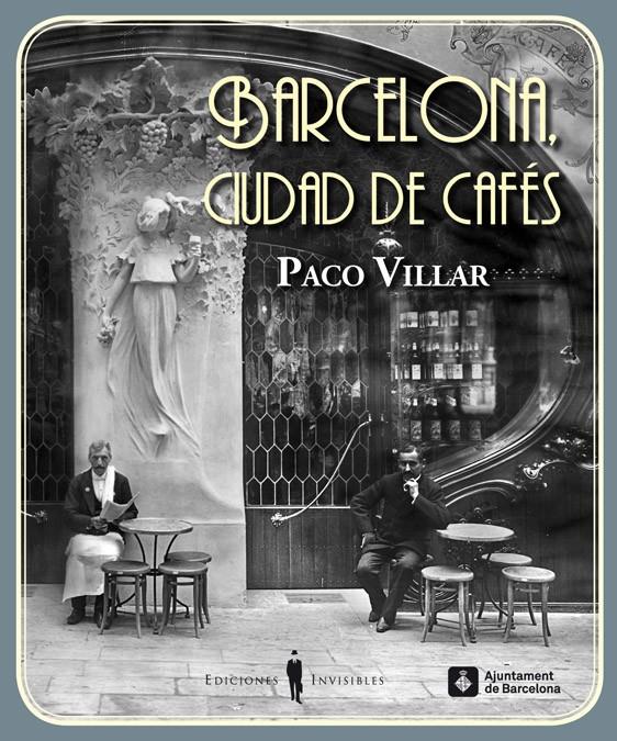 Barcelona, ciudad de cafés | Villar Peña, Paco