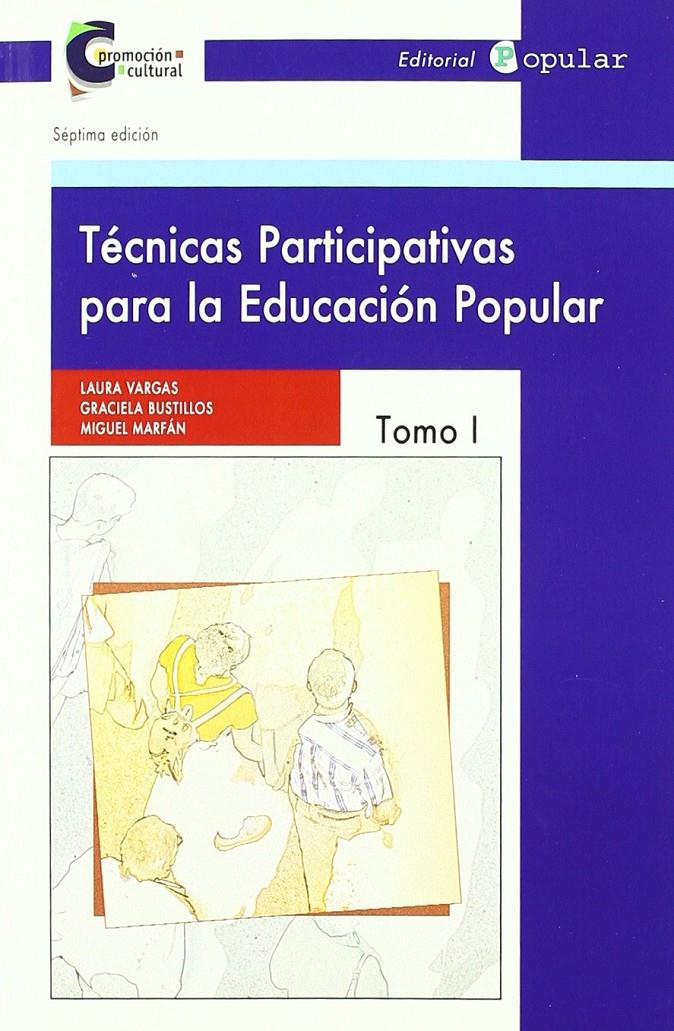 Técnicas participativas para la educación popular | VV.AA | Cooperativa autogestionària