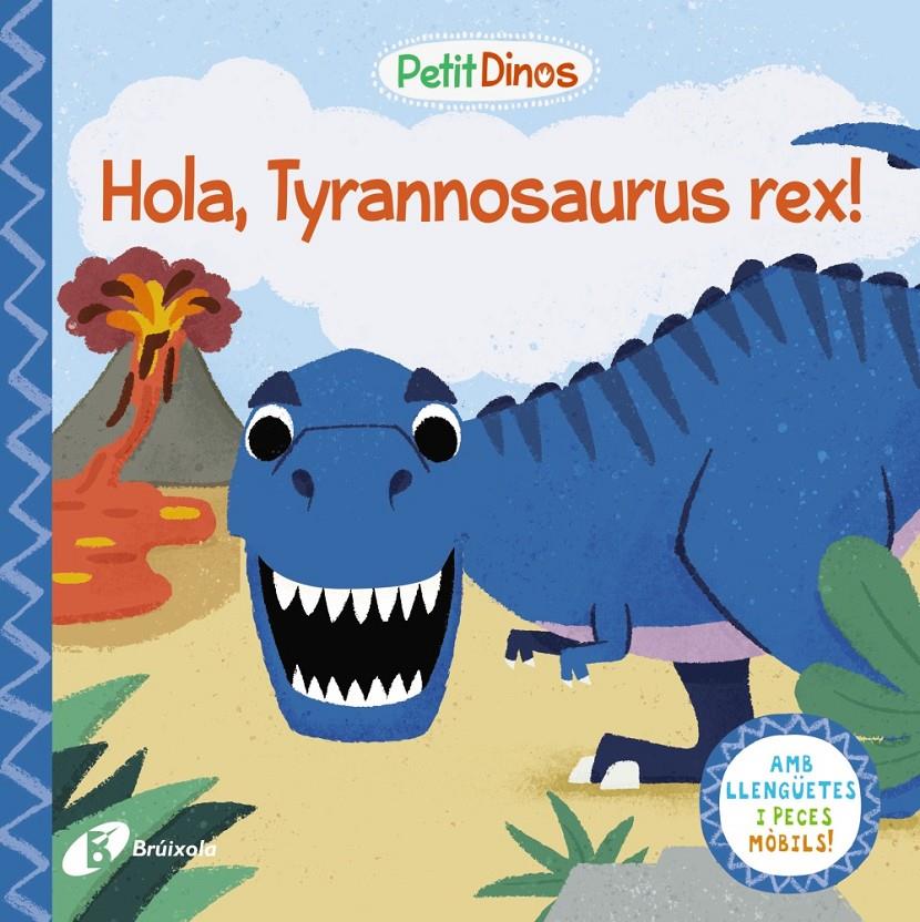 Petit Dinos. Hola, Tyrannosaurus rex! | Varios Autores