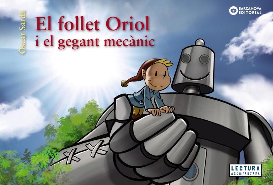 El follet Oriol i el gegant mecànic | Sardà, Òscar