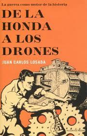 De la honda a los drones | Losada, Juan Carlos | Cooperativa autogestionària