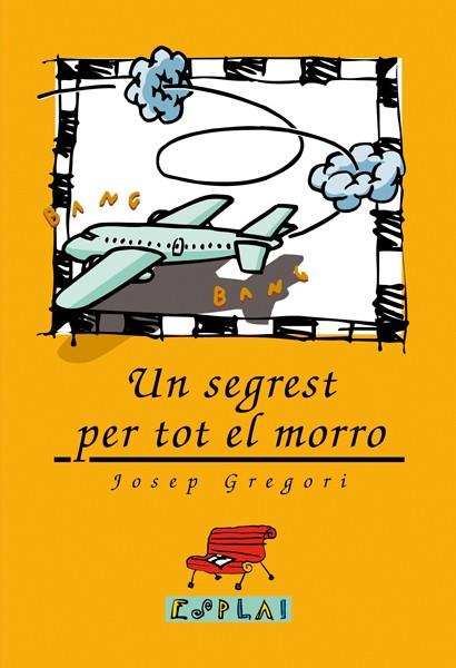 Un segrest per tot el morro | Gregori, Josep