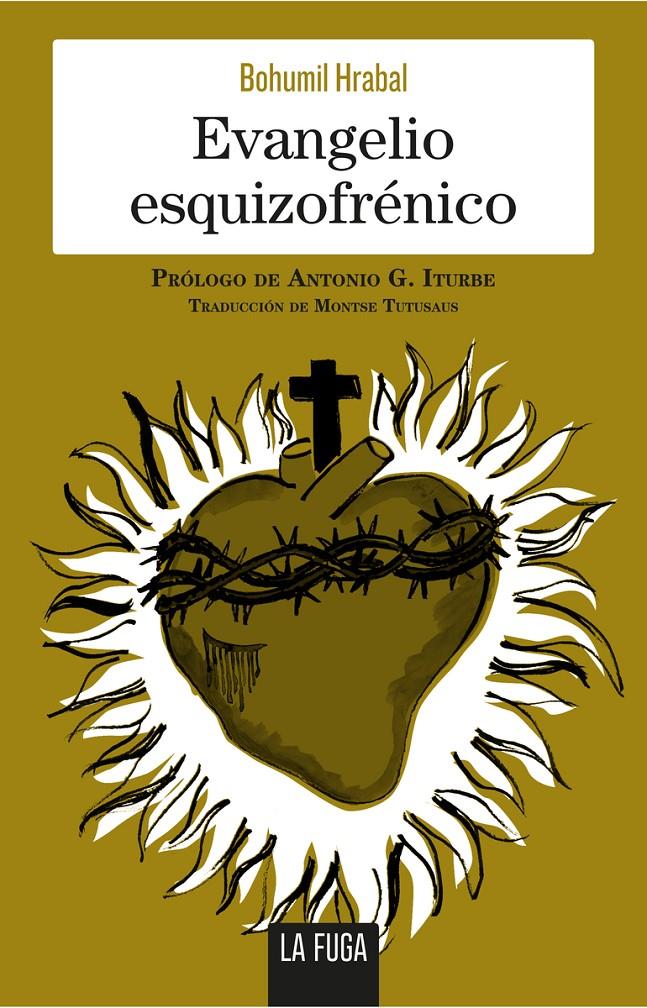 Evangelio esquizofrénico | Hrabal, Bohumil | Cooperativa autogestionària