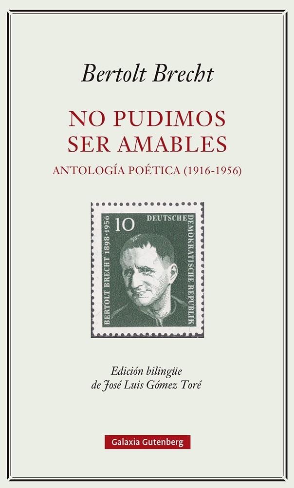 No pudimos ser amables. Antología poética (1916-1956) | Brecht, Bertolt