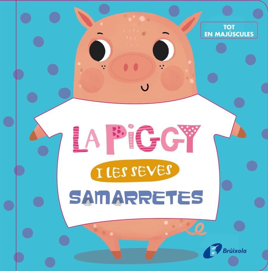 La Piggy i les seves samarretes | Varios Autores