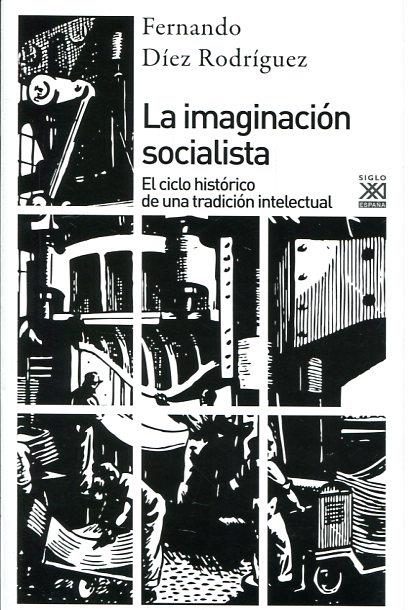 La imaginación socialista | Díez Rodríguez, Fernando | Cooperativa autogestionària