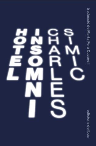 Hotel insomni | Simic, Charles | Cooperativa autogestionària