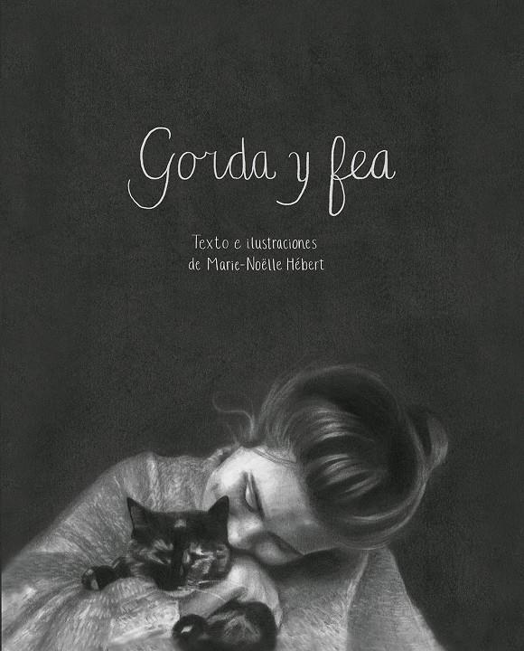 Gorda y fea | Hébert, Marie-Nöelle | Cooperativa autogestionària