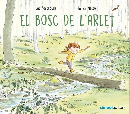 EL BOSC DE L'ARLET | Foccroulle, Luc; Masson, Annick | Cooperativa autogestionària