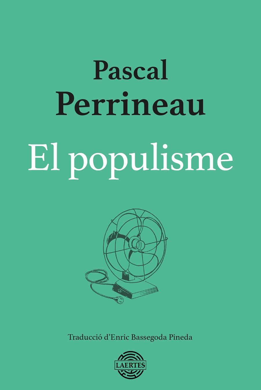 El Populisme | Perrineau, Pascal | Cooperativa autogestionària