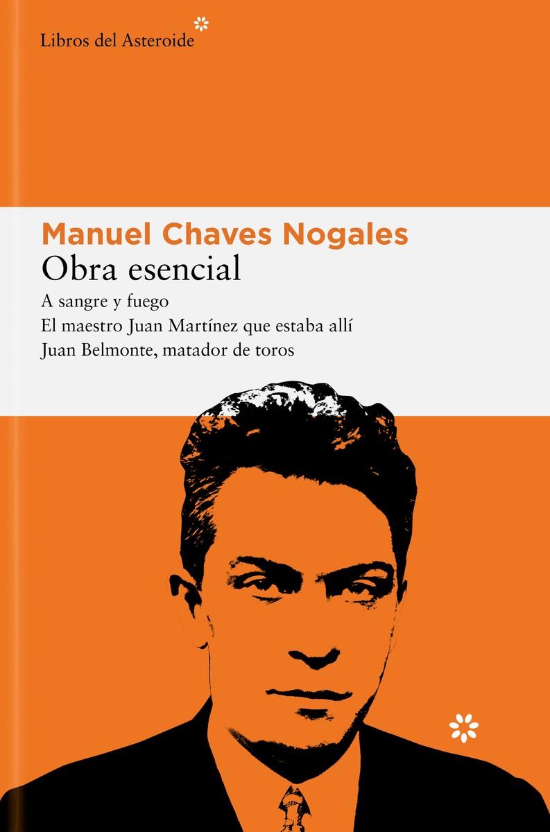 Obra esencial | Chaves Nogales, Manuel