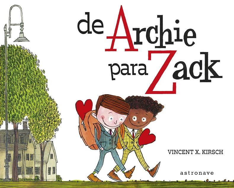 De Archie para Zack | Khrisch, Vincent X.