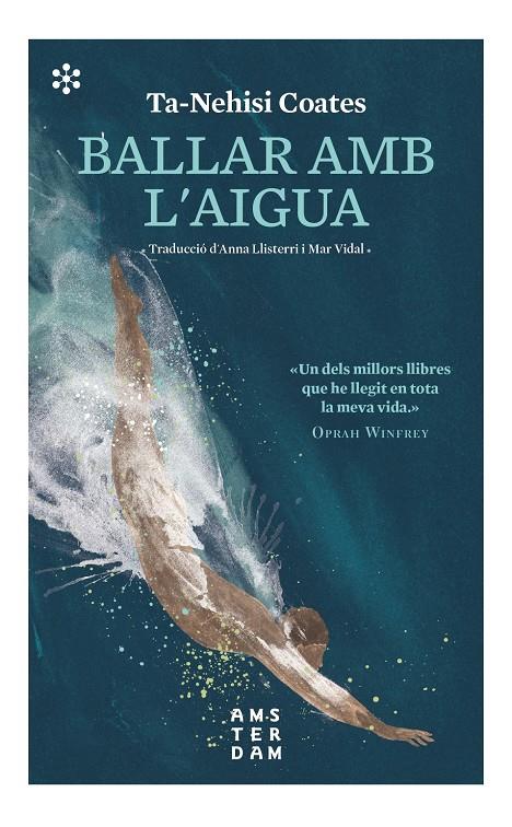 Ballar amb l'aigua | Coates, Ta-Nehisi