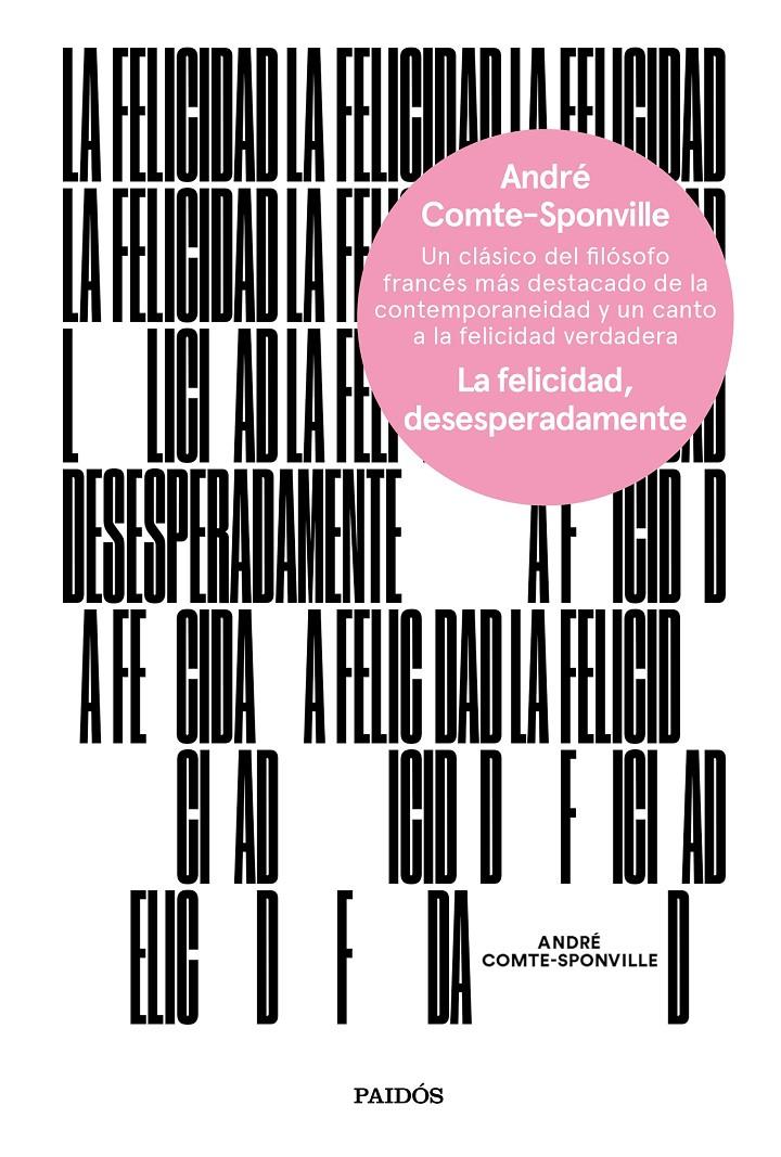 La felicidad, desesperadamente | André Comte-Sponville