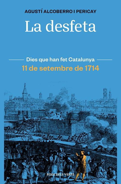La desfeta | Alcoberro Pericay, Agustí | Cooperativa autogestionària