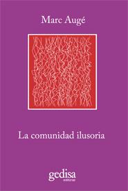 La comunidad ilusoria | Augé, Marc