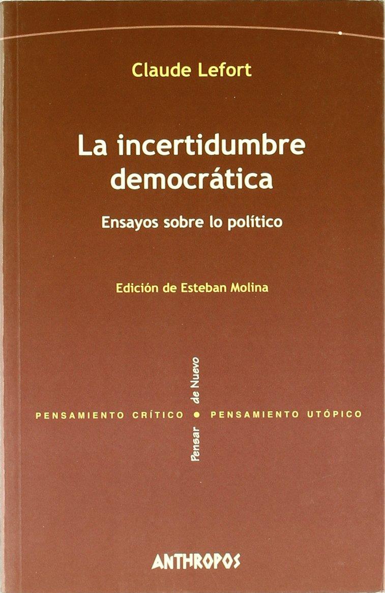 La incertidumbre democrática | Claude Lefort