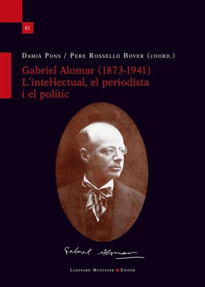 Gabriel Alomar (1873-1941) | Pons, Damià; Rosselló, Pere | Cooperativa autogestionària