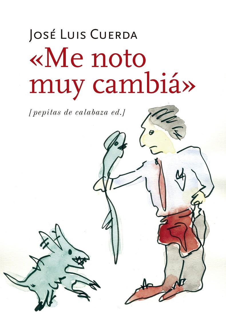 "Me noto muy cambiá" | Cuerda Martínez, José Luis | Cooperativa autogestionària
