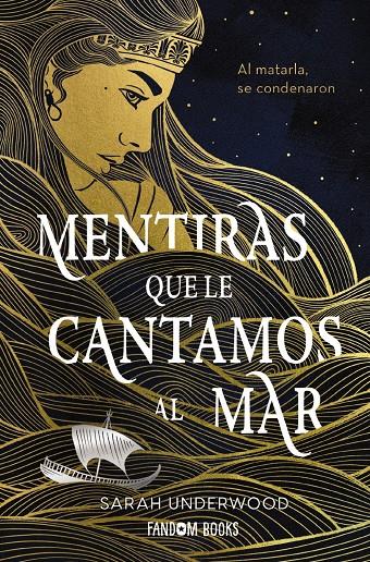 Mentiras que le cantamos al mar | Underwood, Sarah