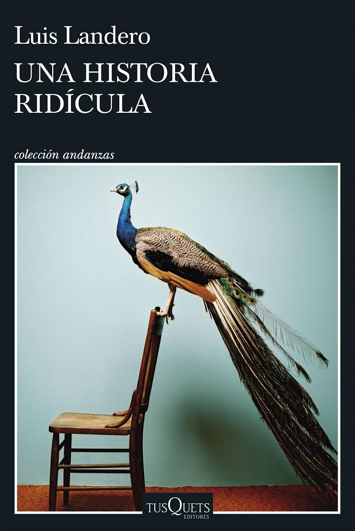 Una historia ridícula | Landero, Luis