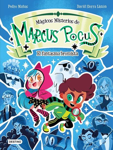 Marcus Pocus. Mágicos misterios 2. El fantasma bromista | Mañas, Pedro/Sierra Listón, David