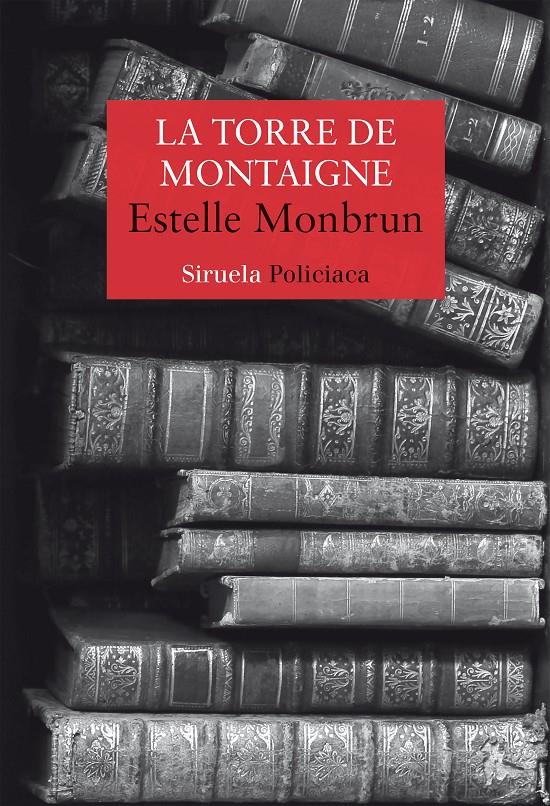 La torre de Montaigne | Monbrun, Estelle | Cooperativa autogestionària