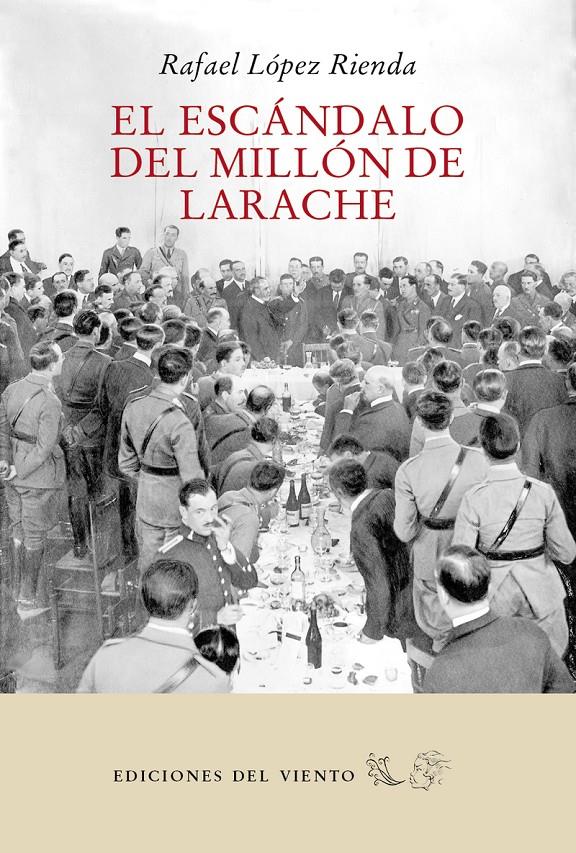 El escándalo del millón de Larache | López Rienda Rafael
