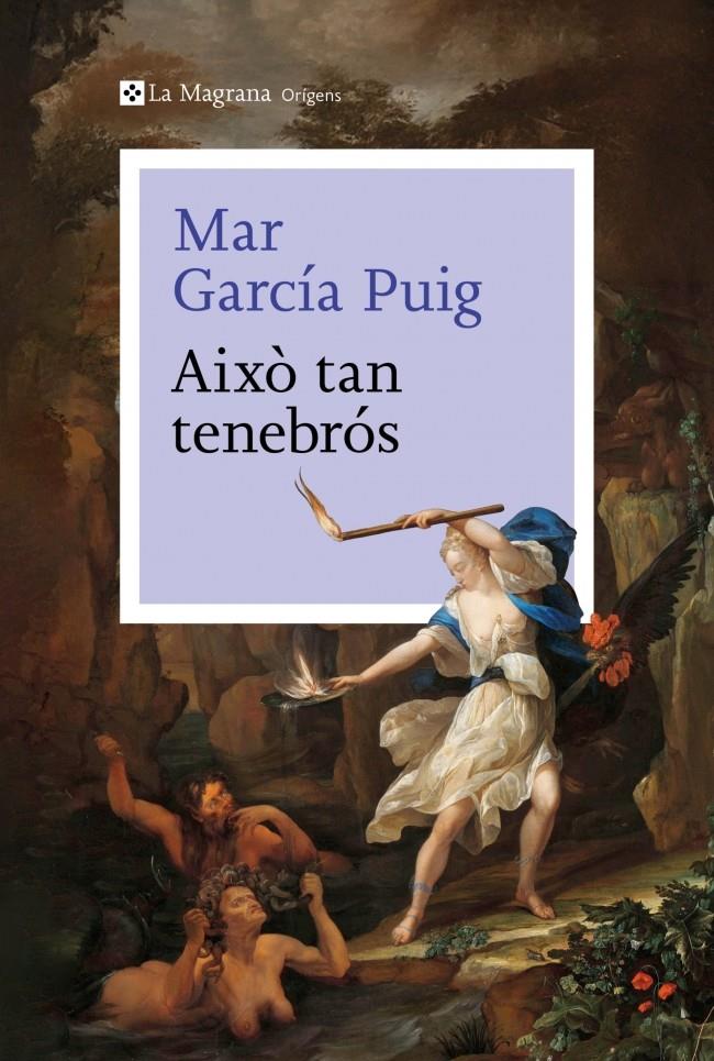 Això tan tenebrós | García Puig, Mar