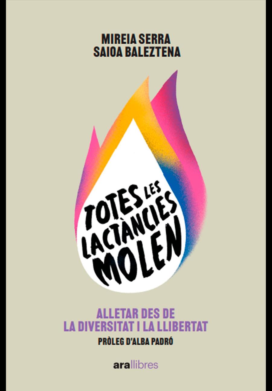 Totes les lactàncies molen | Serra i Vilà, Mireia; Baleztena, Saioa