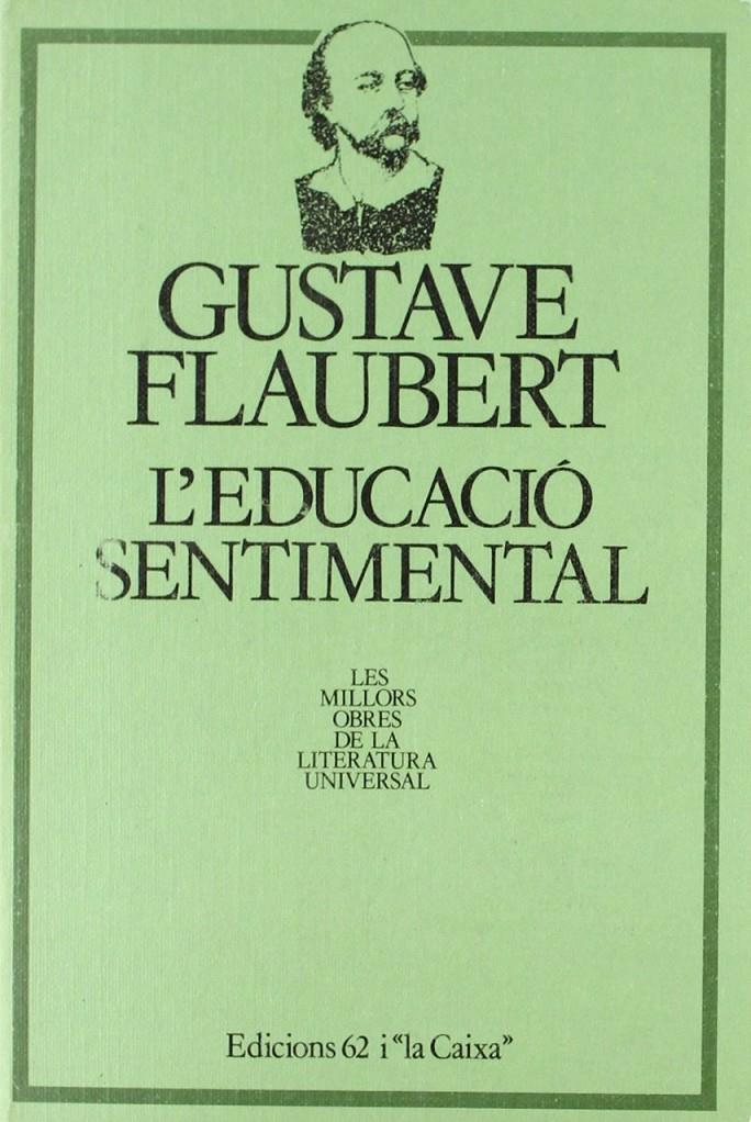 L'educació sentimental | Flauvert, Gustave