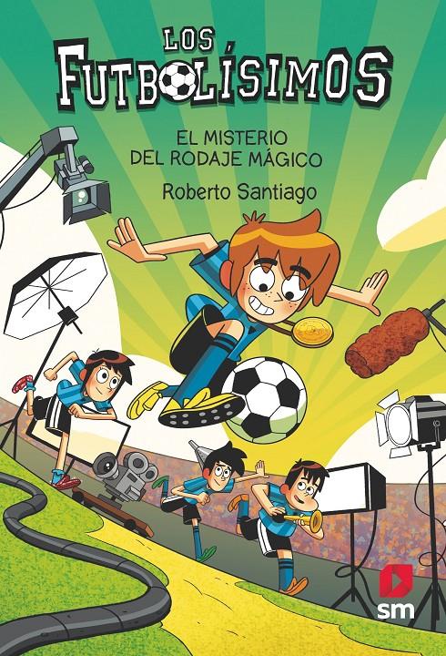Los Futbolísimos 24 El misterio del rodqaje mágico | Santiago, Roberto