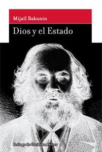 Dios y el estado | Mijaíl Bakunin