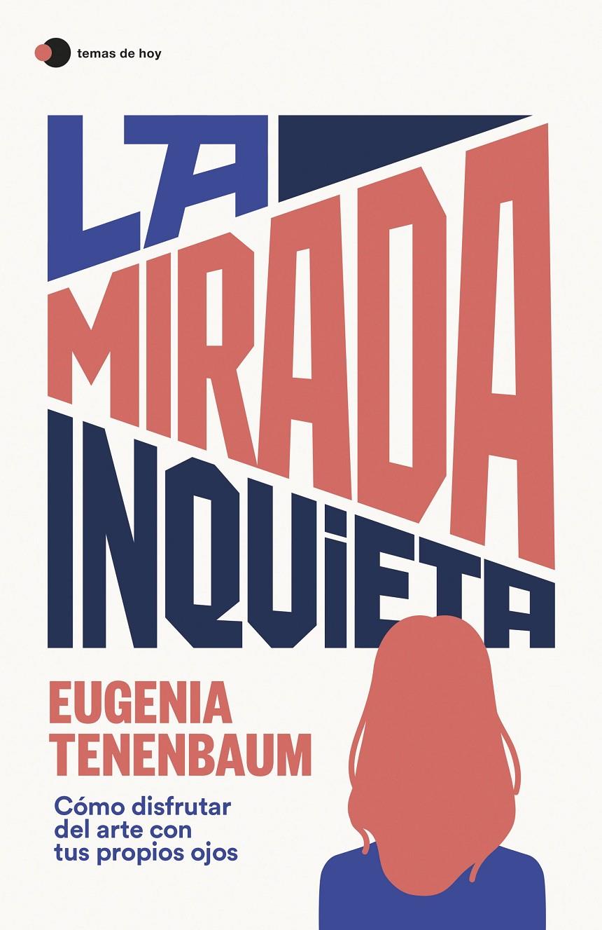 La mirada inquieta | Tenenbaum, Eugenia | Cooperativa autogestionària