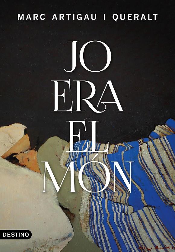 Jo era el món | Artigau i Queralt, Marc | Cooperativa autogestionària