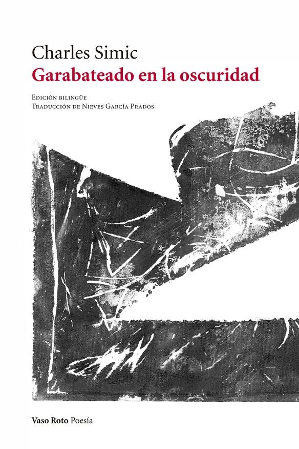 GARABATEADO EN LA OSCURIDAD | SIMIC, CHARLES