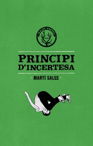 Principi d'incertesa | Sales, Martí