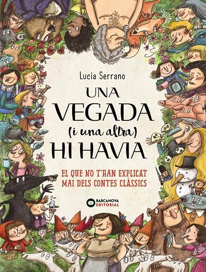 Una vegada (i una altra) hi havia... | Serrano, Lucía